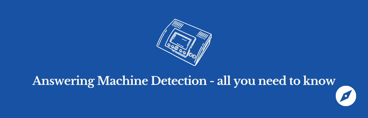 Learn about answering machine detection and how it works