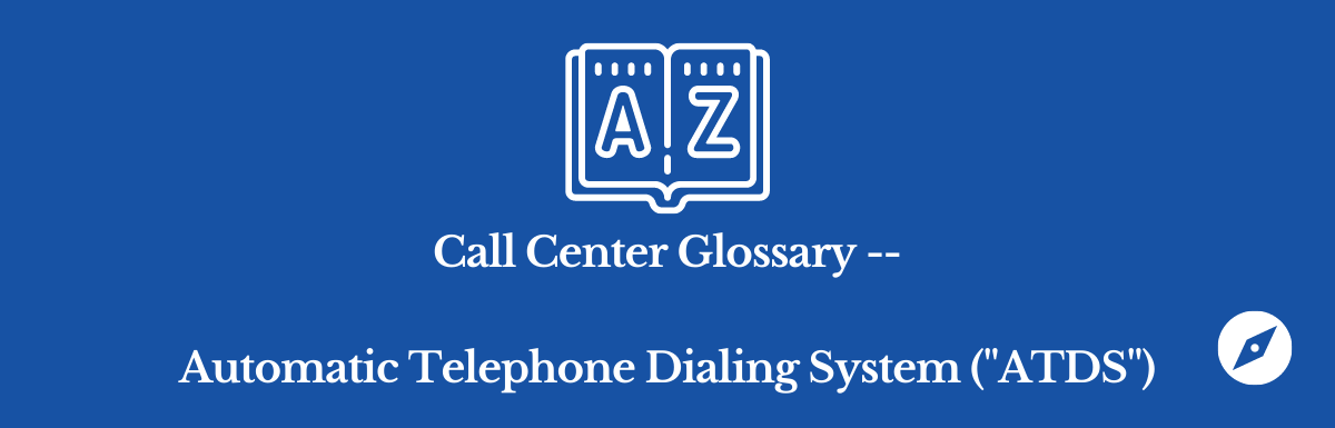 automatic telephone dialing system ("ATDS")